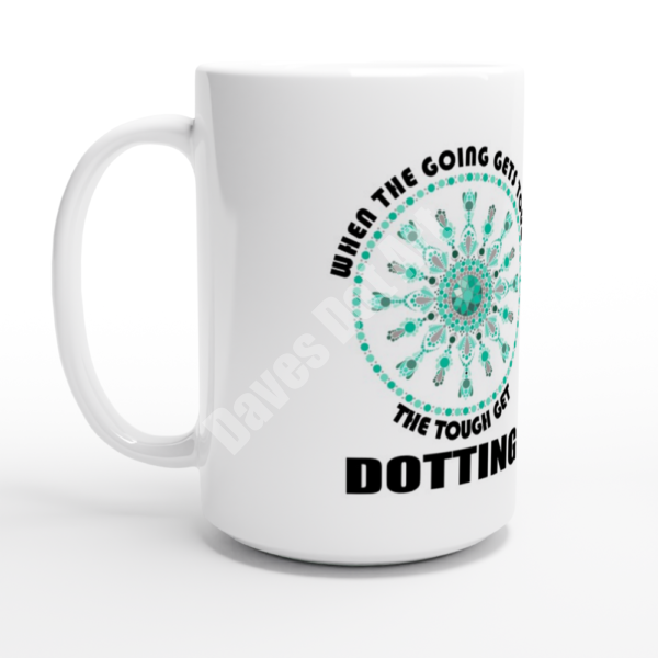 Going gets tough - Emerald Dot Mandala - White 15oz Ceramic Mug